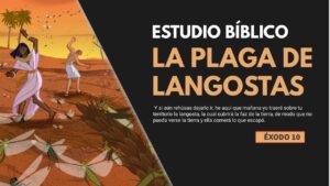Portada del episodio Estudio Bíblico | La plaga de langostas – REFLEXIÓN.