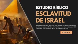 Portada del episodio Estudio Bíblico | Israel es esclavizada por Egipto – REFLEXIÓN.