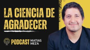 Portada del episodio El secreto del agradecimiento | Hablemos con Matias Meza