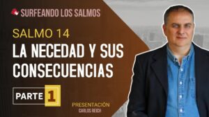 Portada del episodio Salmo 14: La necedad y sus consecuencias (1ª parte) | Surfeando los Salmos