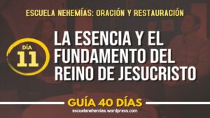Portada del episodio Día 11: La esencia y fundamento del Reino – Guía 40 días | Escuela de Oración