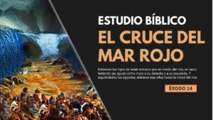 Portada del episodio Estudio Bíblico | Los israelitas cruzan el Mar Rojo – REFLEXIÓN.
