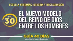 Portada del episodio Día 30: El nuevo modelo del Reino de Dios entre los hombres – Guía 40 días | Escuela de Oración