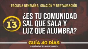 Portada del episodio Día 13: ¿Es tu comunidad sal que sala y luz que alumbra? – Guía 40 días | Escuela de Oración