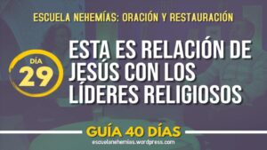 Portada del episodio Día 29: Jesús y los líderes religiosos – Guía 40 días | Escuela de Oración