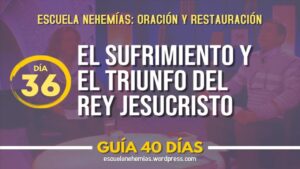 Portada del episodio Día 36: Sufrimiento y triunfo del Rey Mesías – Guía 40 días | Escuela de Oración