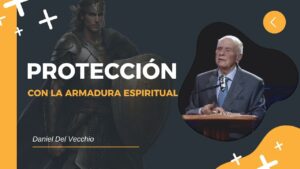 Portada del episodio ¿Cómo protegerte con la armadura espiritual? // Daniel Del Vecchio