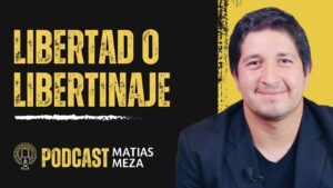 Portada del episodio Libertad o libertinaje | Hablemos con Matias Meza