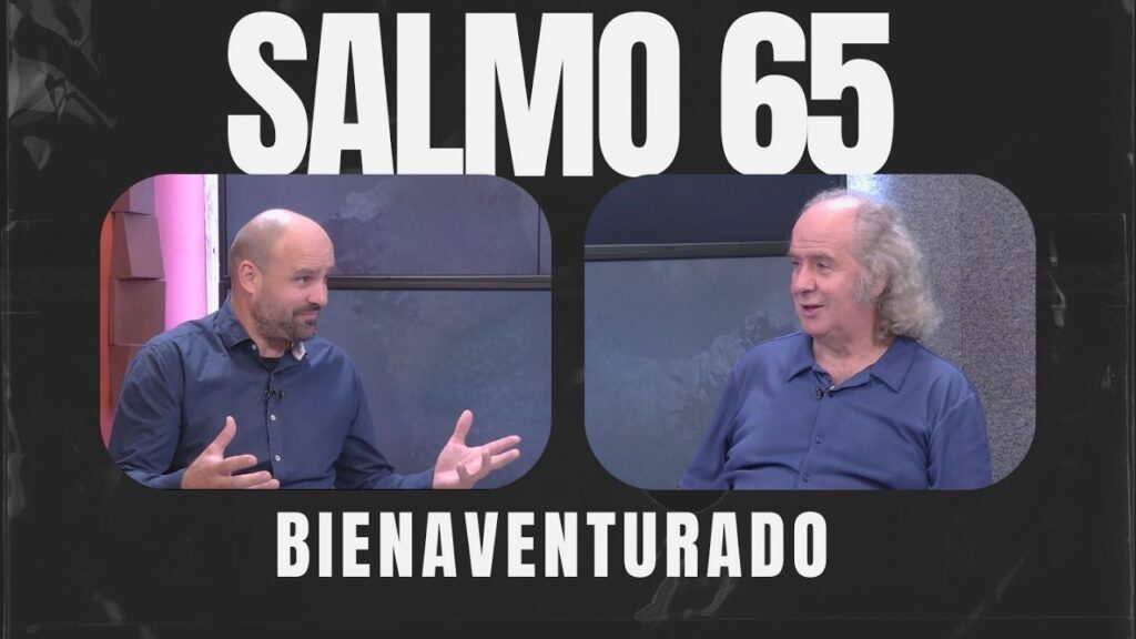 Imagen del programa El Significado de Ser Bienaventurado // Salmo 65 en Radio Solidaria