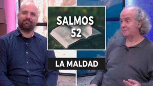 Portada del episodio Salmo 52 – La Vanidad de la Maldad // Charlas Bíblicas