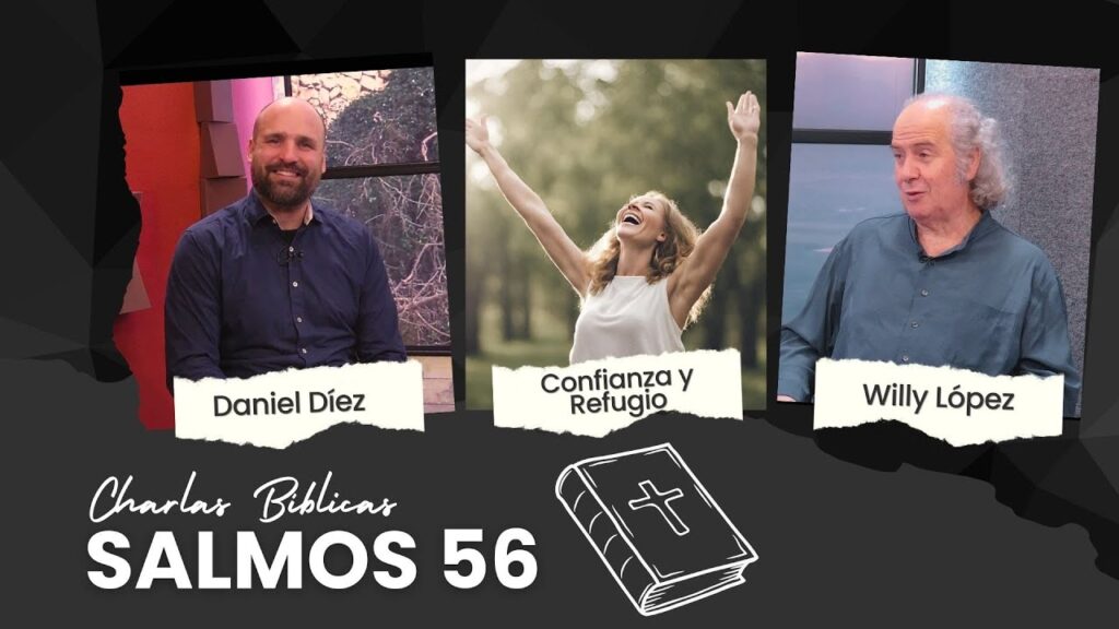 Imagen del programa Actualidad en Salmos 56 // Confianza y Refugio // Charlas Bíblicas en Radio Solidaria