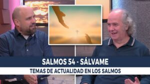 Portada del episodio Salmos 54 – SÁLVAME // Charlas Bíblicas