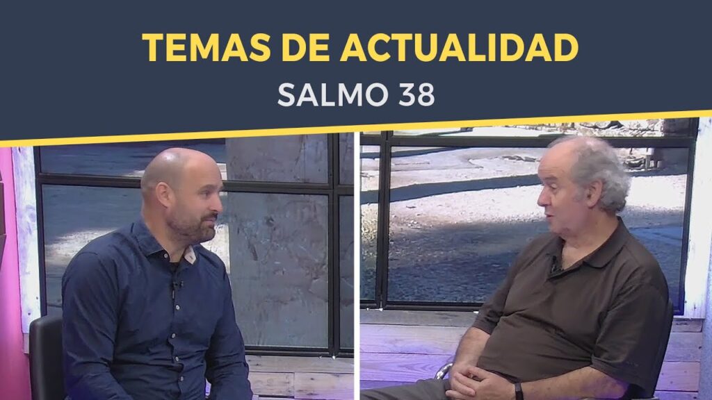 Imagen del programa Temas de actualidad en el Salmo 38 // Charlas Bíblicas en Radio Solidaria