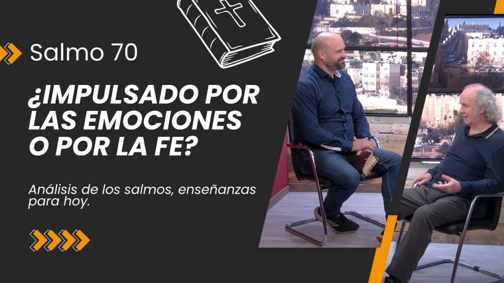 Imagen del programa ¿Impulsado Por Emociones? – Salmo 70 // Charlas Bíblicas en Radio Solidaria