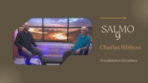 Portada del episodio Nuestra actitud delante de Dios – Salmo 9 // Charlas Bíblicas