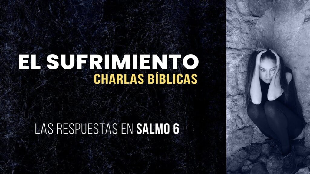 Imagen del programa Las respuestas del sufrimiento – SALMO 6 // Charlas Bíblicas en Radio Solidaria