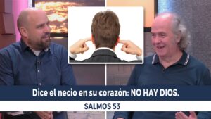 Portada del episodio Salmos 53 – El Necio dice: NO HAY DIOS // Charlas Bíblicas