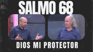 Portada del episodio Dios Mi Protector – Salmo 68 // Charlas Bíblicas