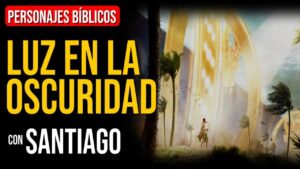 Portada del episodio Santiago: Luz en medio de la oscuridad | Personajes Bíblicos