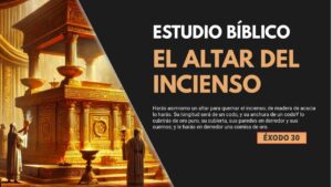 Portada del episodio Estudio Bíblico | El altar del incienso – REFLEXIÓN.