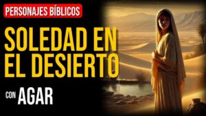 Portada del episodio Agar: Lecciones cristianas en la soledad | Personajes Bíblicos