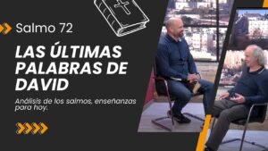 Portada del episodio Las Últimas Palabras de David // Salmo 72 – Charlas Bíblicas