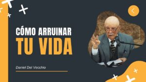 Portada del episodio Cómo Arruinar Tu Vida // Daniel Del Vecchio