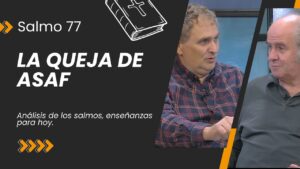 Portada del episodio Entre la Queja y el Agradecimiento – Salmo 77