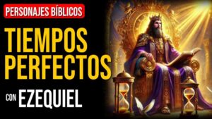 Portada del episodio Ezequiel: Los tiempos de Dios son perfectos | Personajes Bíblicos