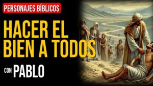 Portada del episodio Pablo: No te canses de hacer el bien | Personajes Bíblicos