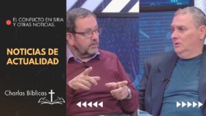 Portada del episodio El Conflicto en Siria // Noticias de Actualidad – Charlas Bíblicas