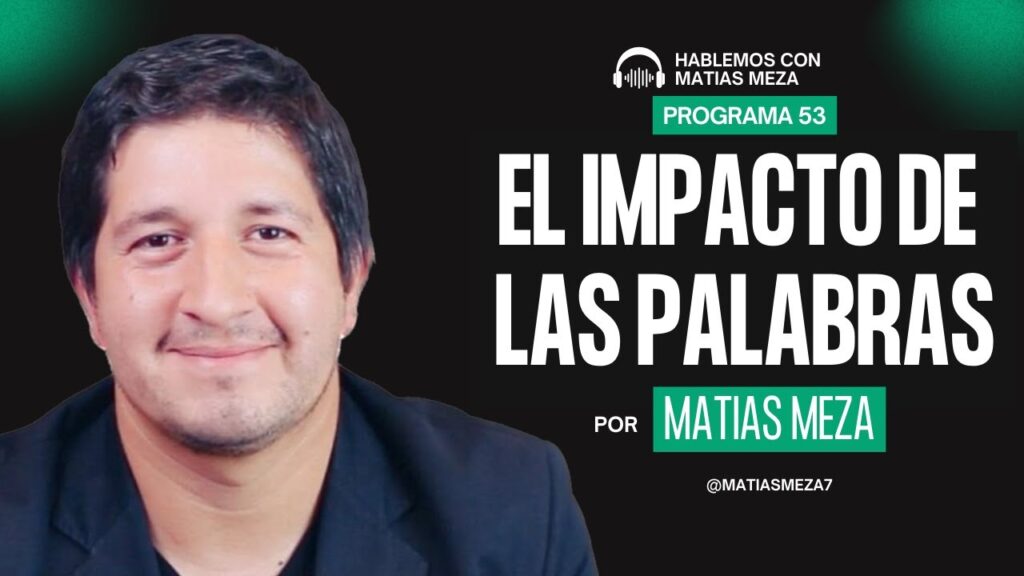 Imagen del programa La mejor manera de usar las palabras para mejorar su vida | Matias Meza en Radio Solidaria