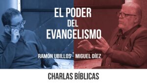Portada del episodio El poder del evangelismo // Charlas Bíblicas