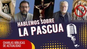 Portada del episodio Hablemos Sobre La Pascua En La Actualidad // Charlas Bíblicas