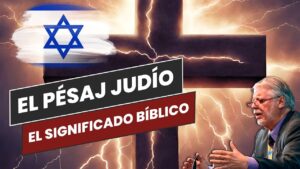 Portada del episodio El Pésaj Judío ¿Por qué es importante? – Charlas Bíblicas