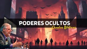 Portada del episodio Poderes Ocultos que Gobiernan el Mundo // Charlas Bíblicas de Actualidad