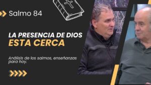 Portada del episodio La Presencia De Dios Esta Cerca // Salmo 84 – Charlas Bíblicas