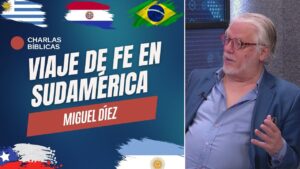 Portada del episodio Viaje de Miguel Díez en Suramérica // Charlas Bíblicas