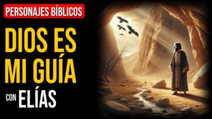 Portada del episodio Elías: Cuando Dios es mi guía | Personajes Bíblicos
