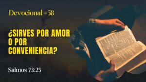 Portada del episodio ¿Sirves por amor o por conveniencia? // La Palabra para Hoy ✝️ #devocional