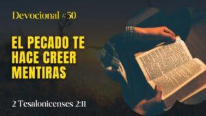 Portada del episodio El Pecado Te Hace Creer Mentiras // La Palabra para Hoy ✝️ #devocional
