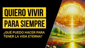 Portada del episodio 💥 ¿Qué debemos hacer para tener la vida eterna?