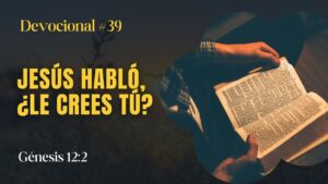 Portada del episodio Jesús habló, ¿le crees tú? // La palabra para hoy 39 genesis122