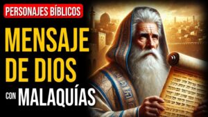 Portada del episodio Malaquías: Decadencia moral y espiritual en los tiempos finales | Personajes Bíblicos