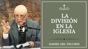 Portada del episodio La división: una estrategia del enemigo para debilitar la Iglesia // Daniel Del Vecchio