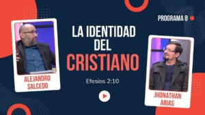 Portada del episodio La Identidad del Cristiano // Charlas Bíblicas