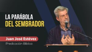 Portada del episodio La Parábola del Sembrador – El Secreto del Reino de Dios // Juan José Estévez