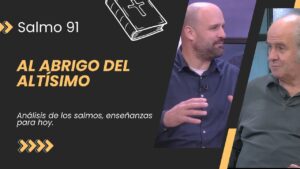 Portada del episodio Al Abrigo del Altísimo: Reflexión sobre el Salmo 91 // Charlas Bíblicas