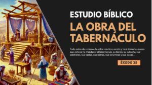 Portada del episodio Estudio Bíblico | La obra del tabernáculo – REFLEXIÓN.