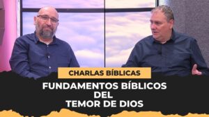 Portada del episodio Los Fundamentos Bíblicos del Temor de Dios // Charlas Bíblicas
